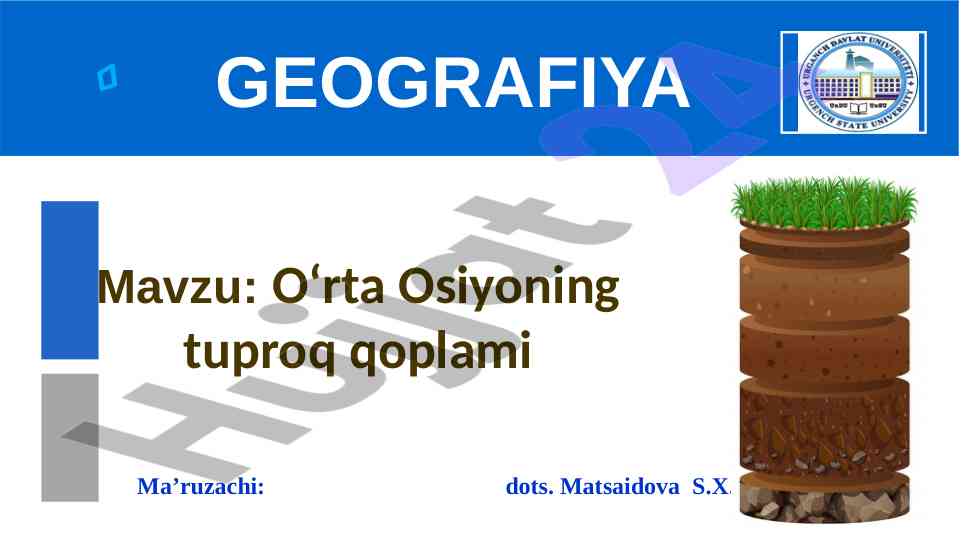 O‘rta osiyoning tuproq qoplami va xususiyatlari