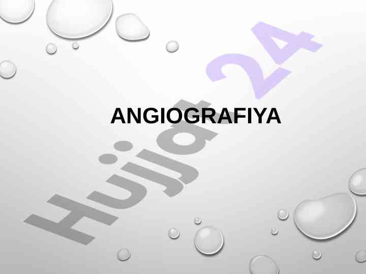 Angiografiya usullari va qayta tahlil