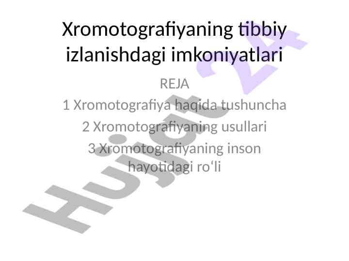 Xromotografiyaning tibbiy izlanishdagi imkoniyatlari