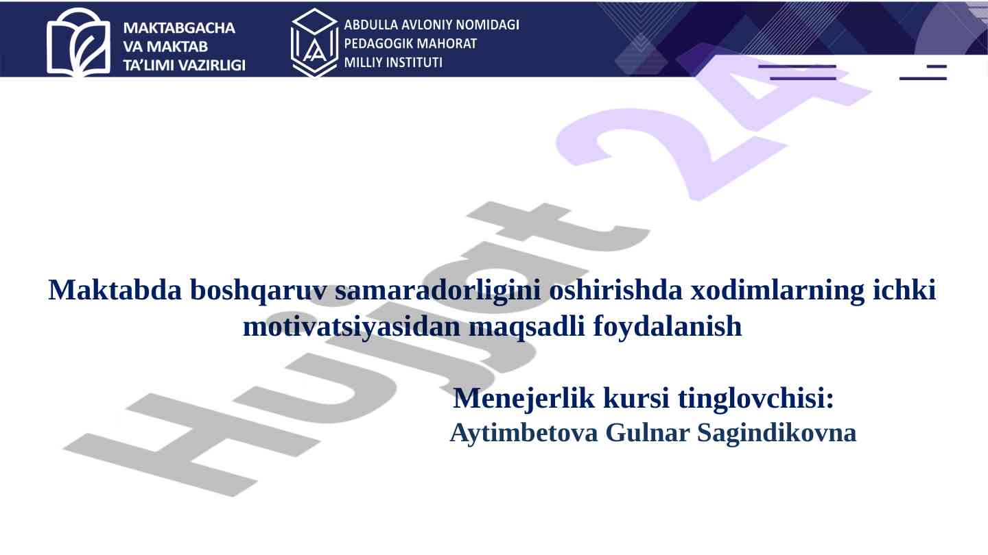 Ichki motivatsiya va ta'lim sifatini oshirish