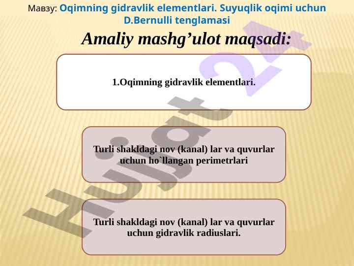 Oqimning gidravlik elementlari va bernulli tenglamasi