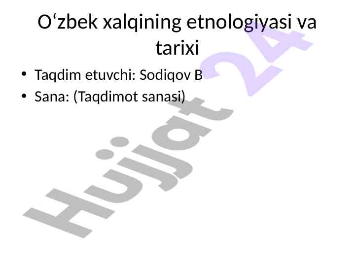 O'zbek xalqining etnologiyasi va tarixi