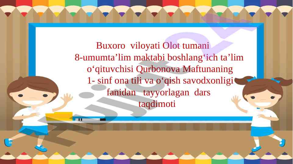 Kim tuzatadi? 1-sinf ona tili taqdimoti