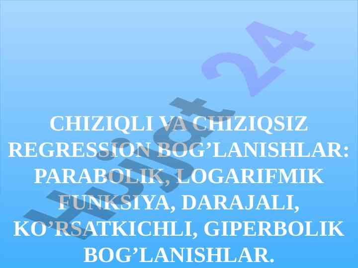 Chiziqli va chiziqsiz regression bog’lanishlar tahlili