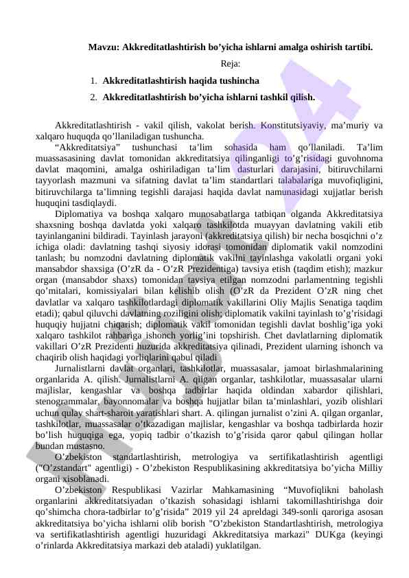 Akkreditatlashtirish bo’yicha ishlarni amalda olish tartibi