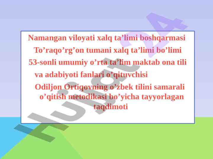 O‘zbek tilini o‘qitish metodikasi ta’lim taqdimoti