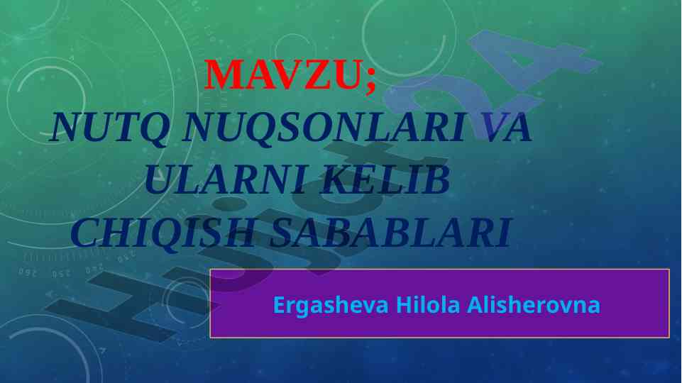 Nutq nuqsonlari va ularning kelib chiqarish sabablari