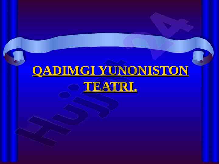 Qadimgi yunoniston teatri tarixiy asoslari