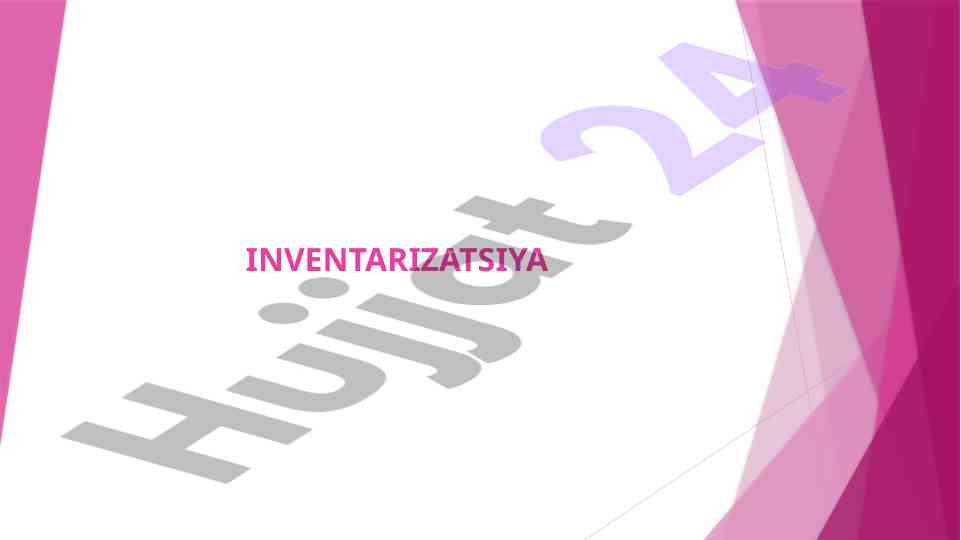 Inventarizatsiya jarayoni va uning ahammiyati
