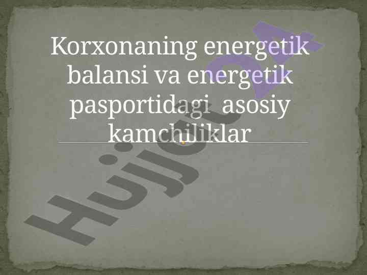 Energetik balans va transformator sifatining tahlili