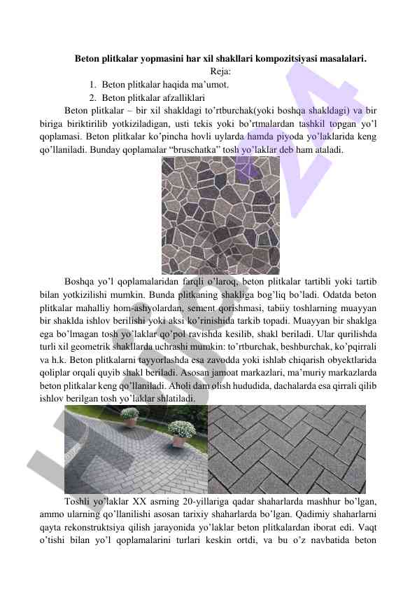 Beton plitkalar yopmasini har xil shakllari kompozitsiyasi
