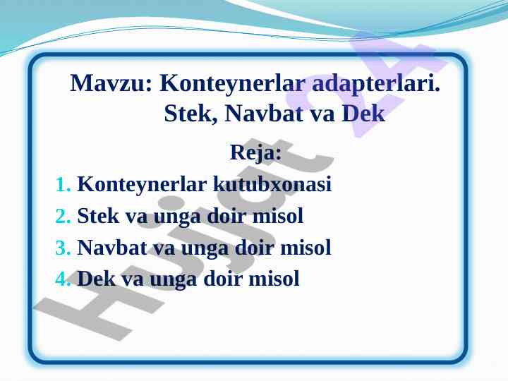 Konteynerlar adaptеrlari: stek, navbat va dek