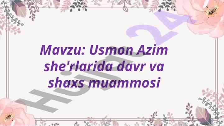Usmon azim she'rlarida davr va shaxs muammosi