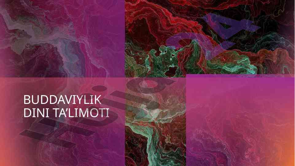 Buddaviylik din ta’limoti va tarixi