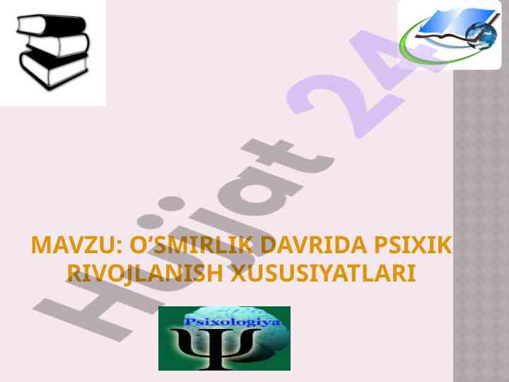 O’smirlik davrida psixik rivojlanish xususiyatlari