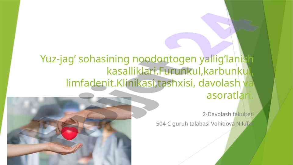 Yuz-jag’ sohasining noodontogen yallig’lanish kasalliklari