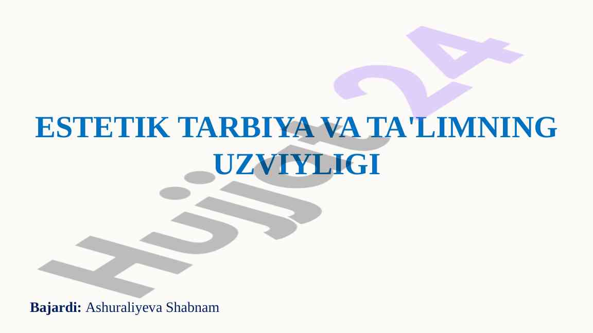 Estetik tarbiya va ta'limning uzviyligini analyzi