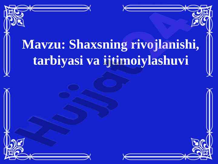 Shaxsning rivojlanishi va ijtimoiylashuvi tahlili