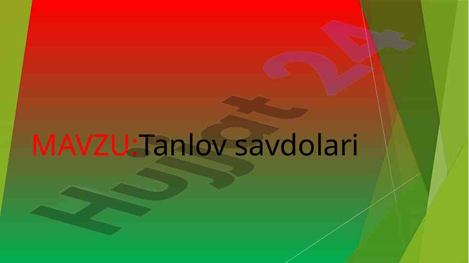 Tanlov savdolari haqida tushunchalar