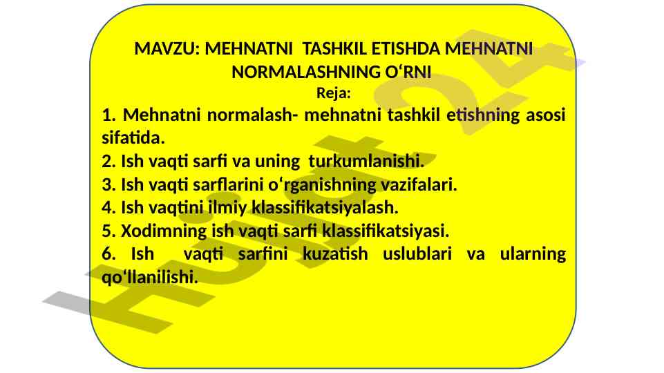 Mehnatni tashkil etishda mehnatni normalash