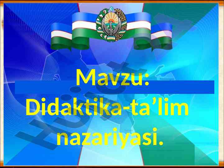Didaktika ta’lim nazariyasi asoslari va metodlari