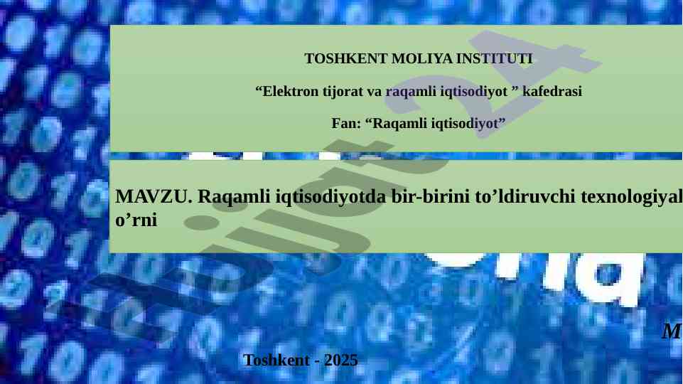 Raqamli iqtisodiyotda texnologiyalar o'rni