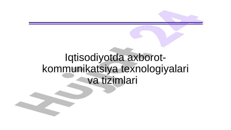 Axborot texnologiyalari va raqamli iqtisodiyot tizimlari
