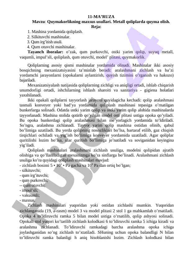 Quymakorlikning maxsus usullari va metall qoliplarda