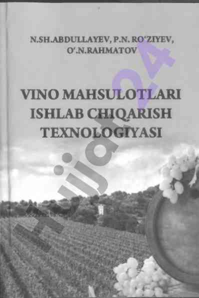 Vino mahsulotlari ishlab chiqarish texnologiyasi
