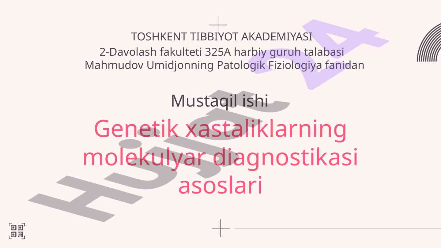 Genetik xastaliklarning molekulyar diagnostikasi asoslari