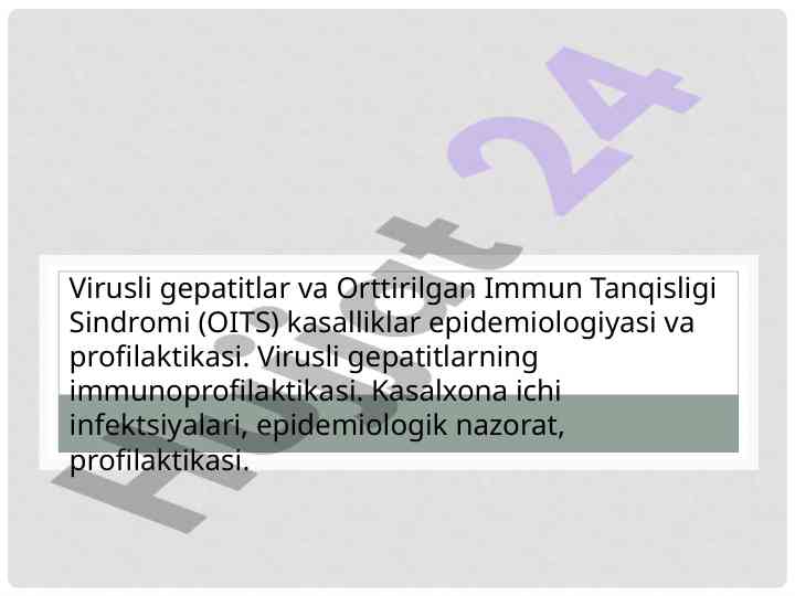 Virusli gepatitlar va oits epidemiologiyasi