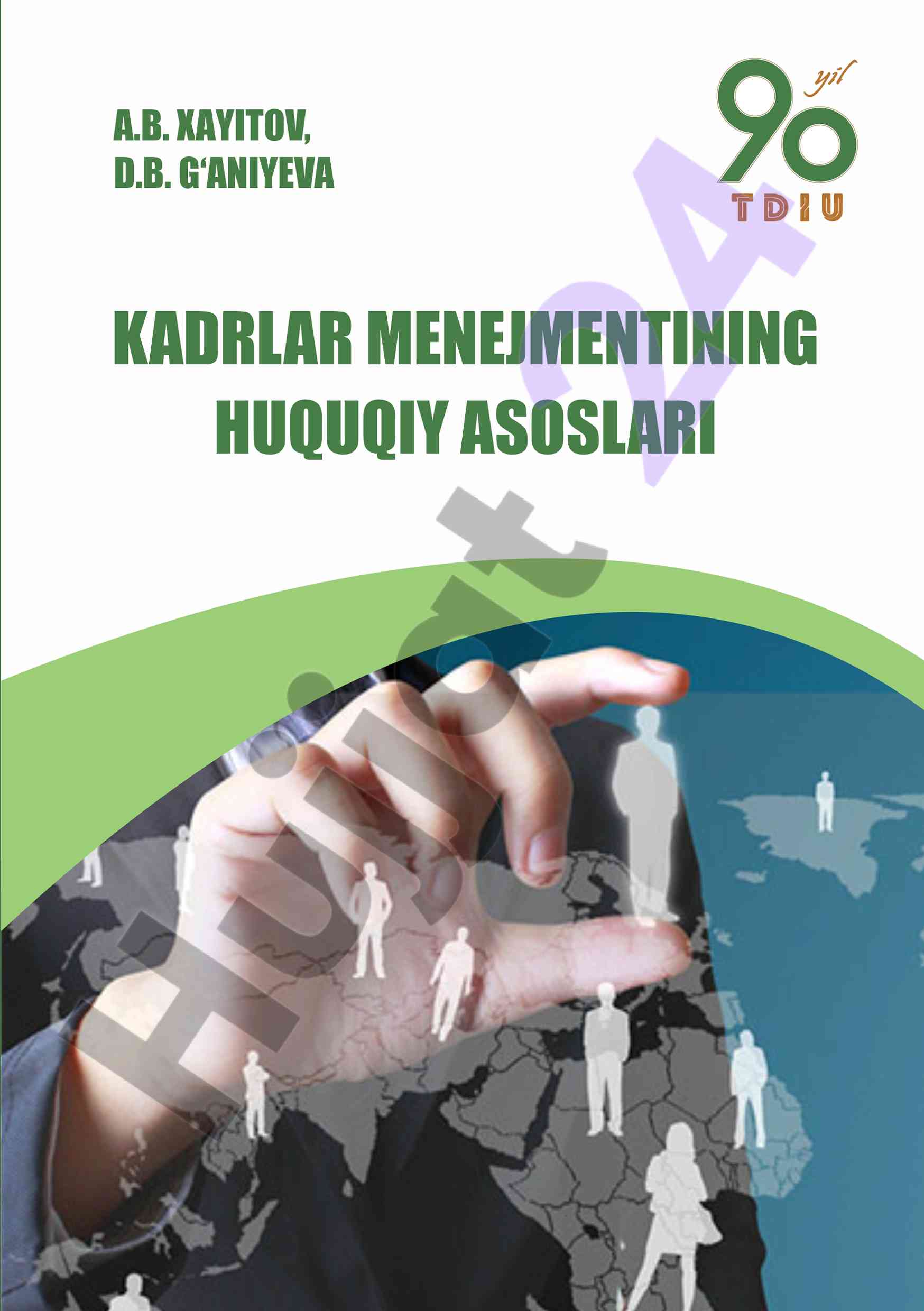 Kadrlar menejmenti huquqiy asoslari bo‘yicha o‘quv qo‘llanma