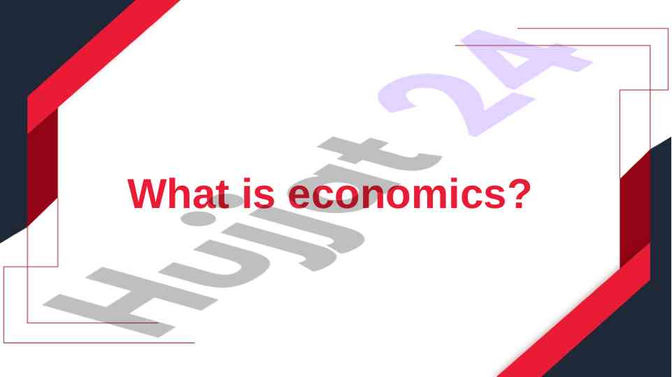 Understanding the basics of economics
