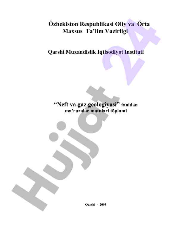 Neft va gaz geologiyasi fanidan ma’ruzalar matnlari