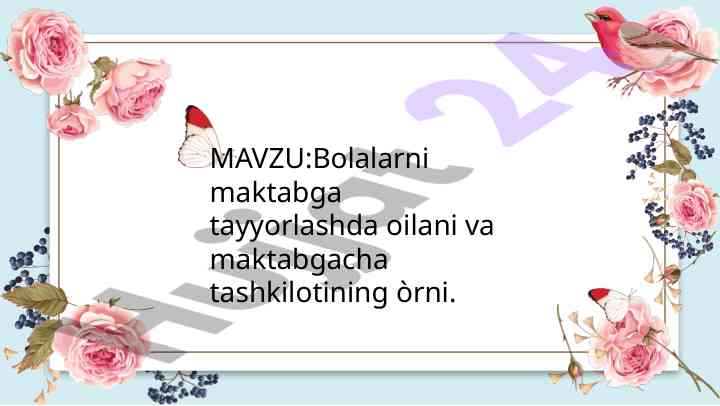 Bolalarni maktabga tayyorlashda oilaning o‘rni