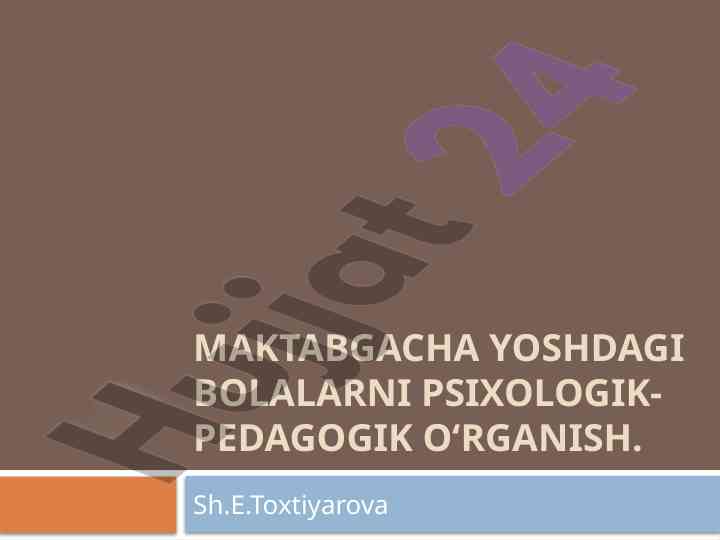 Maktabgacha bolalarni psixologik o‘rganish usullari