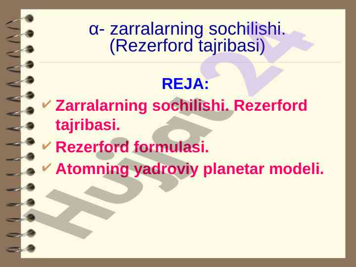 Zarralarning sochilishi va rezerford tajribasi