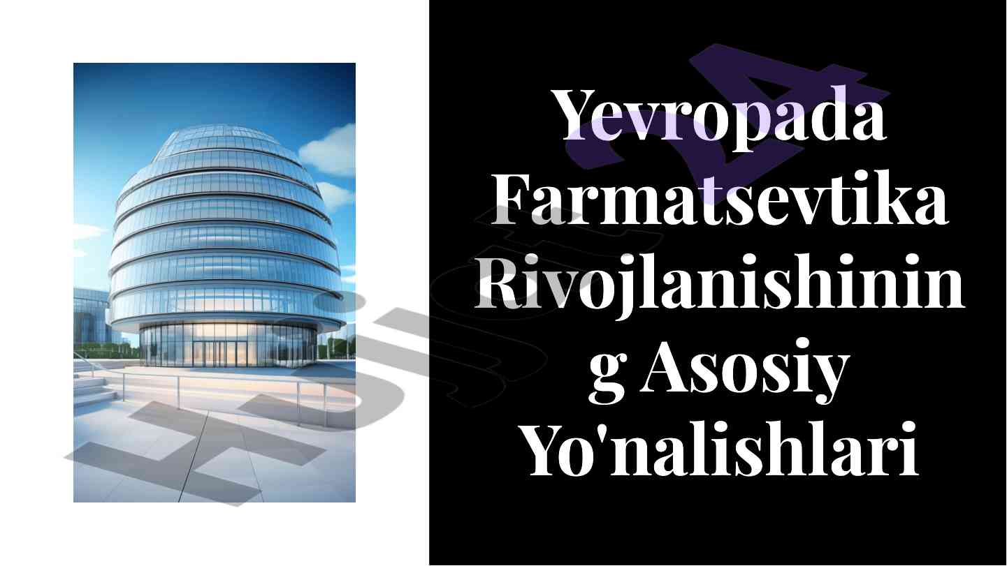Yevropada farmatsevtika rivojlanishi va tarixi
