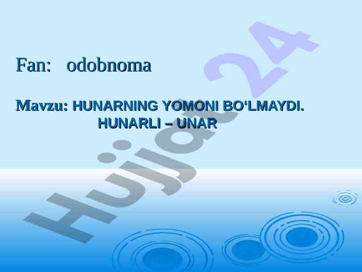 Hunarning yomoni bo‘lmaydi haqida kurs ishlari