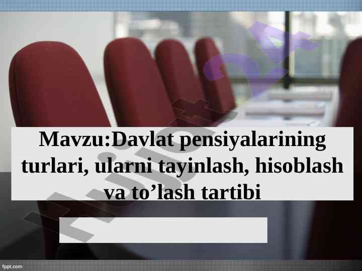 Davlat pensiyalarining turlari va tayinlash tartibi
