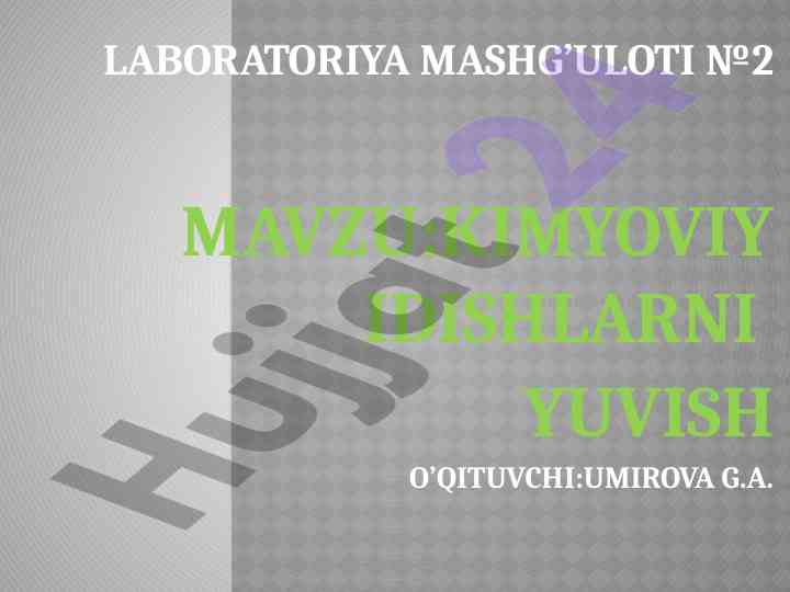 Kimyoviy idishlarni yuvish laboratoriya mashg‘uloti