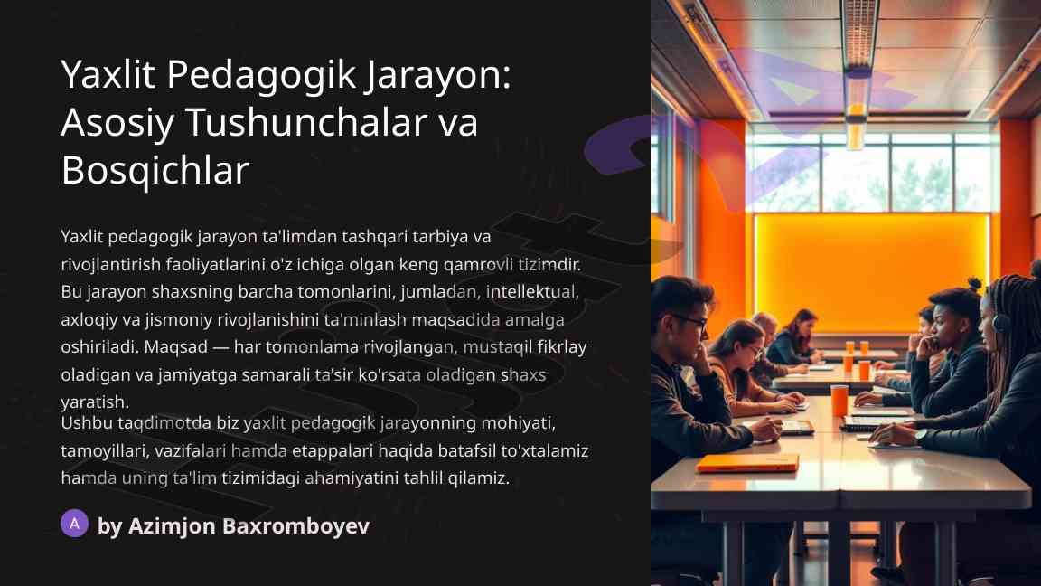 Yaxlit pedagogik jarayon asosiy tushunchalar va bosqichlar