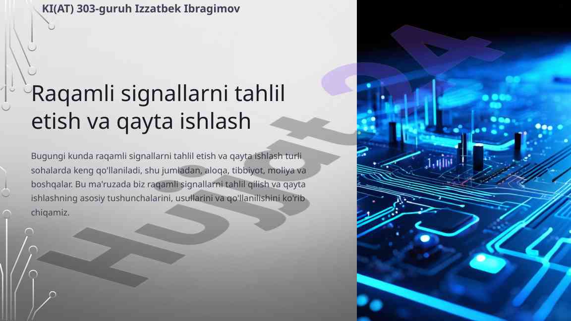 Raqamli signallar tahlili va qayta ishlash yondoshuvlari