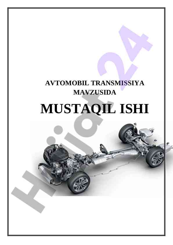 Avtomobil transmissiya mavzusida mustaqil ish