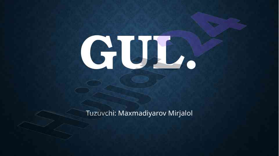Gul-o’simliklarning generativ ko’payish organlari