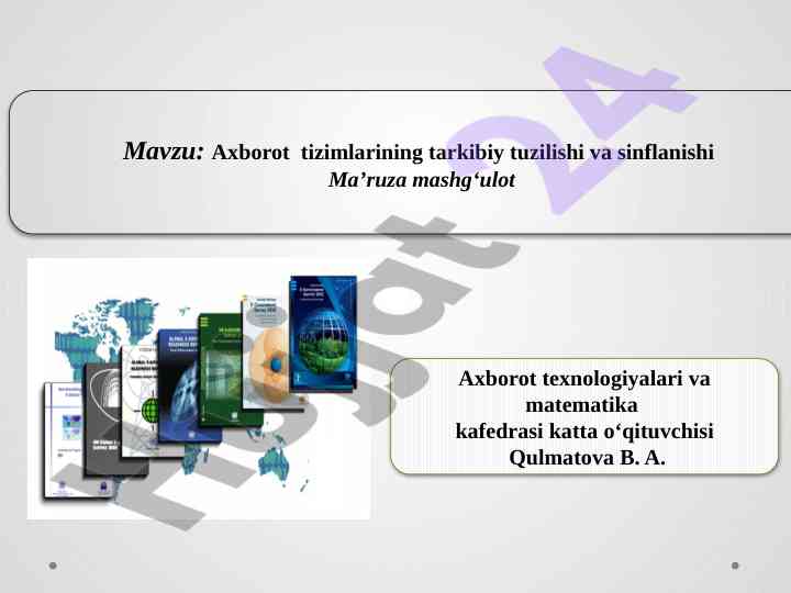 Axborot tizimlarining tarkibiy tuzilishi va sinflanishi