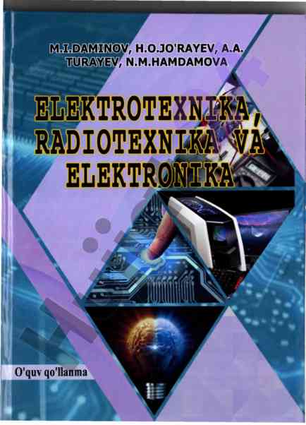 Elektrotexnika va radiotexnika o‘quv qo‘llanmasi