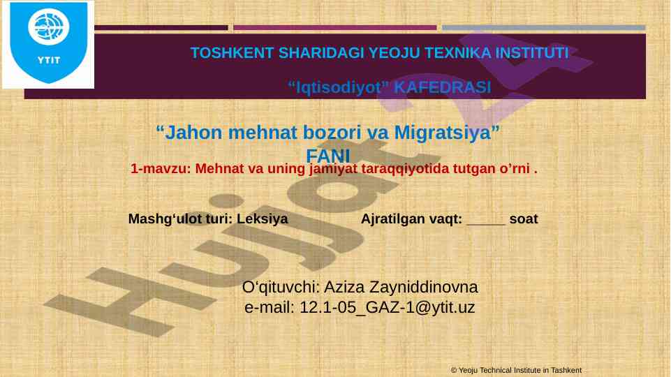 Mehnat va uning jamiyat taraqqiyotida tutgan o’rni