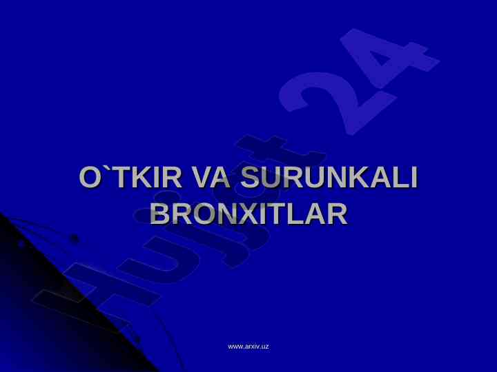 Otkir va surunkali bronxitlar haqida ma'lumotlar