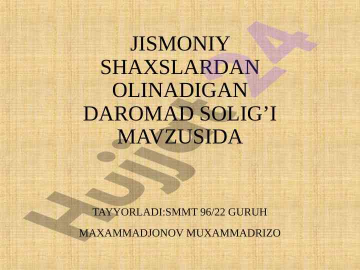 Jismoniy shaxslardan olinadigan daromad solig'i tafsilotlari